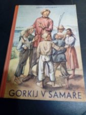 kniha Gorkij v Samaře, Mladá fronta 1951
