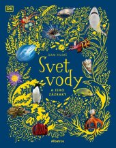 kniha Svet vody a jeho zázraky, Albatros 2025