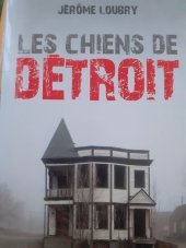 kniha Les chiens de détroit, CALMANN LÉVY 2017
