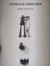 kniha Prokletá vůně hor, Sdružení Avalon 2007