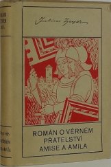 kniha Román o věrném přátelství Amise a Amila, Česká grafická Unie 1941