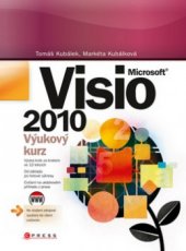 kniha Microsoft Visio 2010 výukový kurz, CPress 2011