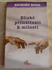 kniha Blízké příležitosti k milosti, Paulínky 2005