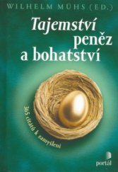 kniha Tajemství peněz a bohatství 365 citátů k zamyšlení, Portál 2006