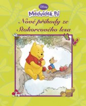 kniha Nové příhody ze Stokorcového lesa pohádky pro předškoláky, Egmont 2009