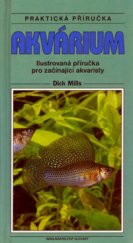 kniha Akvárium ilustrovaná příručka pro začínající akvaristy, Slovart 2002