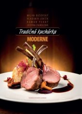 kniha Tradičná kuchárka moderne, Matica slovenská 2014