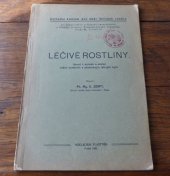 kniha Léčivé rostliny Návod k poznání a sbírání našich domácích a pěstovaných léčivých bylin, Ústř. komise pro sběr léčivých rostlin při minist. veř. zdravotnictví a těles. vých. ČSR 1922