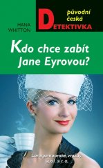 kniha Kdo chce zabít Jane Eyrovou? Loongemoorské vraždy, spol. s r. o., MOBA 2013