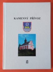 kniha Kamenný Přívoz, Pro Obecní úřad Kamenný Přívoz vydalo Maroli 2007