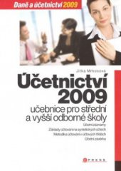 kniha Účetnictví 2009 učebnice pro SŠ a VOŠ, CPress 2009