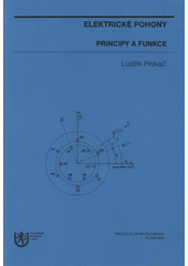 kniha Elektrické pohony principy a funkce, Západočeská univerzita v Plzni 2008