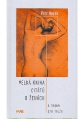 kniha Velká kniha citátů o ženách a nejen pro muže, XYZ 2004