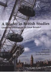 kniha A reader in British studies literature and culture in Great Britain I, Západočeská univerzita v Plzni 2008