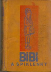 kniha Bibi a a spiklenky, Melantrich 1932