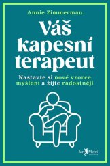 kniha Váš kapesní terapeut Nastavte si nové vzorce myšlení a žijte radostněji, Jan Melvil Publishing 2024