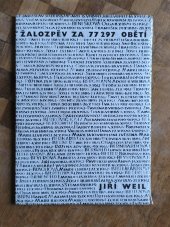 kniha Žalozpěv za 77297 obětí, Československý spisovatel 1958