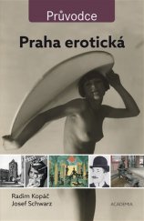 kniha Praha erotická Průvodce, Academia 2017