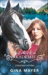 kniha Jezdecká akademie Ztracená důvěra, King Cool 2025