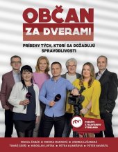 kniha Občan za dverami Príbehy tých, ktorí sa dožadujú spravodlivosti, Media RTVS 2022