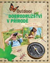 kniha Outdoor Dobrodružství v přírodě, Svojtka 2015