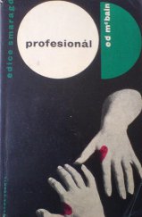 kniha Profesionál dva příběhy z praxe 87. policejního revíru, Mladá fronta 1967