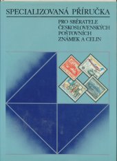 kniha Specializovaná příručka pro sběratele československých známek a celin, Nadas 1988