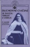 kniha Duchovní cvičení se svatou Terezií z Lisieux, Karmelitánské nakladatelství 1993