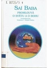 kniha Saí Baba promlouvá o světu a o Bohu Svazek 3, - Saí Baba promlouvá o světu a o Bohu, Libuše Čermáková 2002