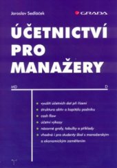 kniha Účetnictví pro manažery, Grada 2005