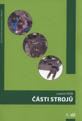 kniha Části strojů stručný přehled, Technická univerzita v Liberci 2010