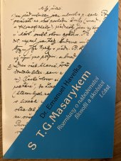 kniha S T. G. Masarykem  Rozmluvy o náboženství filosofii a školství , Masarykovo muzeum v Hodoníně 1993