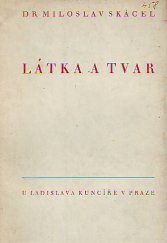 kniha Látka a tvar [s podobiznou autora], Ladislav Kuncíř 1944