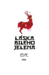 kniha Láska bílého jelena, IFP Publishing 2018
