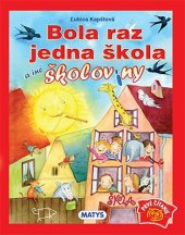 kniha Bola raz jedna škola a iné školoviny, Matys 2016