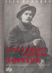 kniha Život a příhody Maksima Gorkého, Družstevní práce 1936