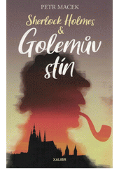 kniha Sherlock Holmes & Golemův stín , Euromedia 2021