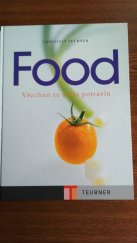 kniha Food Všechno ze světa potravin, TEUBNER Edition 2006