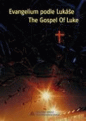 kniha Evangelium podle Lukáše = The Gospel of Luke, Samuel 2007