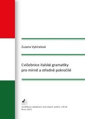 kniha Cvičebnice italské gramatiky pro mírně a středně pokročilé, Janáčkova akademie múzických umění v Brně 2011