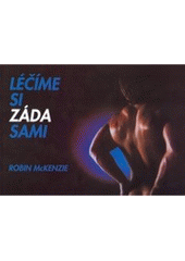 kniha Léčíme si záda sami, McKenzie Institute Czech Republic 2005