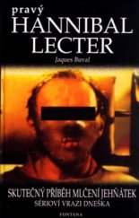 kniha Pravý Hannibal Lecter sérioví vrazi dneška, Fontána 2004
