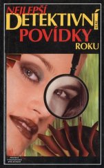 kniha Nejlepší detektivní povídky roku [autoři povídek, nominovaných na cenu Havrana pro nejlepší detektivní povídku roku 2007, Pražská vydavatelská společnost 2008