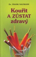 kniha Kouřit a zůstat zdravý, MOBA 2002