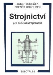 kniha Strojnictví pro střední odborná učiliště nestrojírenská, Sobotáles 1996