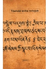 kniha Tibetská kniha mrtvých Bardo thödol (Vysvobození v bardu skrze naslouchání), Aurora 1998
