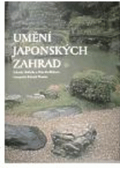 kniha Umění japonských zahrad, Argo 1998