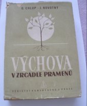 kniha Výchova v zrcadle pramenů [Díl] 2 Příruč. k dějinám pedagogiky., Dědictví Komenského 1950