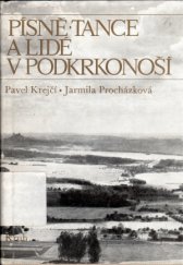 kniha Písně, tance a lidé v Podkrkonoší, Kruh 1984