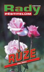 kniha Růže Rady pěstitelům, Aventinum 2025